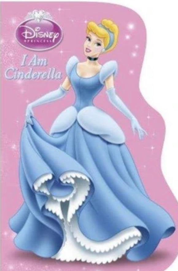 Disney I AM CINDERELLA - SHAPED Board book
