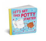 LET'S GET THIS POTTY STARTED