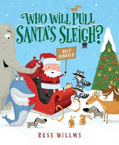 WHO WILL PULL SANTA’S SLEIGH BOOK