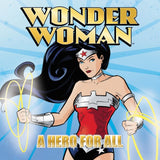 WONDER WOMAN a Hero for All Board Book