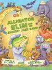 ALLIGATOR SLIM AND HIS SNAZZY JAZZY BAND BOARD BOOK