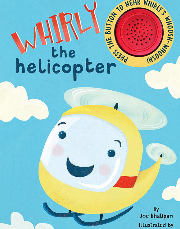 Whirly The Helicopter - Sound Book - Children's Board Book - Interactive Fun Child's Book