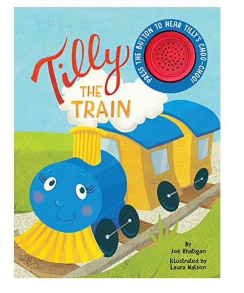 Tilly the Train - Sound Book - Children's Board Book - Interactive