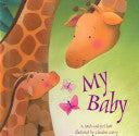 My Baby Padded Board Book by Little Hippo Books